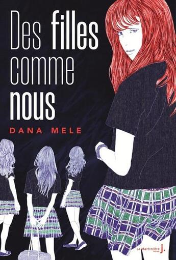 Couverture du livre « Des filles comme nous » de Dana Mele aux éditions La Martiniere Jeunesse