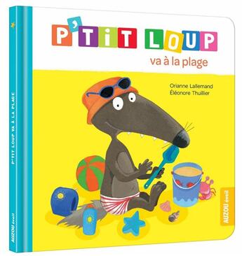 Couverture du livre « P'tit Loup va à la plage » de Orianne Lallemand et Eleonore Thuillier aux éditions Auzou