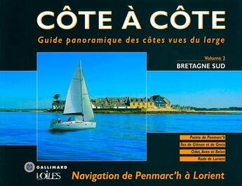 Couverture du livre « Côte à côte t.2 ; Bretagne sud ; navigation de Penmarc'h à Lorient » de Jean-Louis Guery aux éditions Gallimard-loisirs