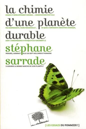 Couverture du livre « La chimie d'une planète durable » de Stephane Sarrade aux éditions Le Pommier