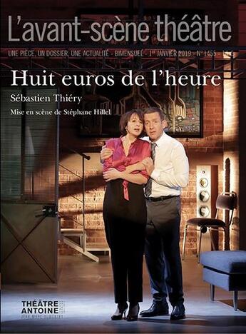 Couverture du livre « Huit euros de l'heure » de Sebastien Thiery aux éditions Avant-scene Theatre