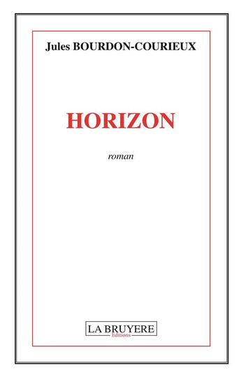 Couverture du livre « HORIZON » de Bourdon-Courieux Jul aux éditions La Bruyere