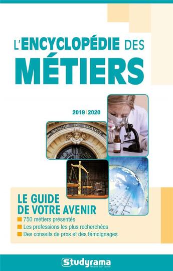 Couverture du livre « L'encyclopédie des métiers ; le guide de votre avenir (édition 2019/2020) » de  aux éditions Studyrama