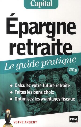 Couverture du livre « Épargne retraite ; le guide pratique (édition 2010) » de Dubreuil/Giraud aux éditions Prat