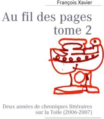 Couverture du livre « Au fil des pages t.2 » de Francois Xavier aux éditions Books On Demand