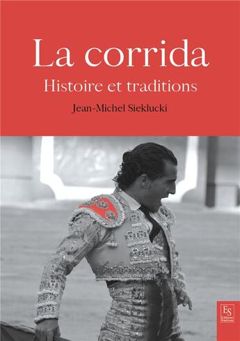 Couverture du livre « La corrida » de Jean-Michel Sieklucki aux éditions Editions Sutton