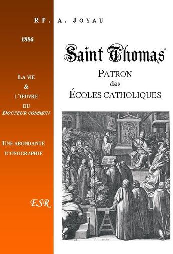 Couverture du livre « Saint Thomas, patron des écoles catholiques » de Charles-Anatole Joyau aux éditions Saint-remi