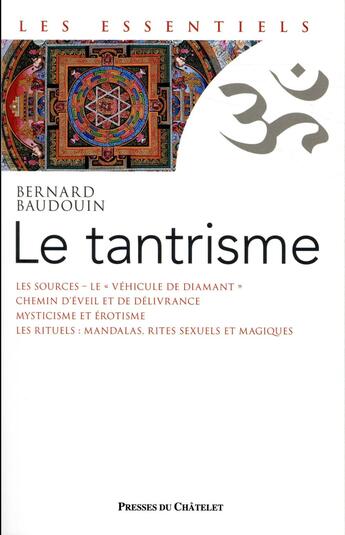 Couverture du livre « Le tantrisme » de Bernard Baudouin aux éditions Presses Du Chatelet