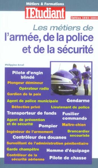 Couverture du livre « Métiers & formations de l'armée, de la police et de la sécurité (édition 2003) » de Celine Manceau aux éditions L'etudiant