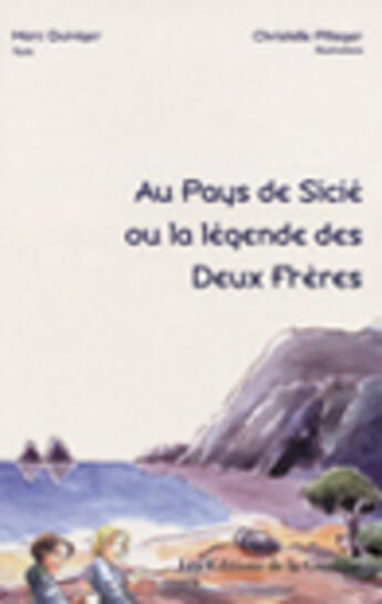 Couverture du livre « Au Pays De Sicie » de Marc Quiviger aux éditions La Courtine