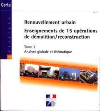 Couverture du livre « Renouvellement urbain : enseignements de 15 operations de demolition/reconstruction (en 2 tomes inse » de  aux éditions Cerema