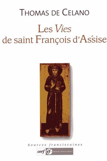 Couverture du livre « Les vies de saint francois d'assise, celano - 2 » de Traduction D.Poirel aux éditions Franciscaines