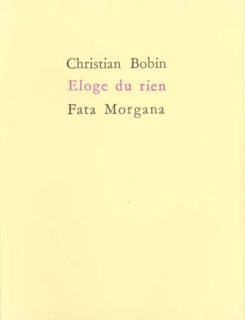 Couverture du livre « Eloge du rien » de Christian Bobin aux éditions Fata Morgana