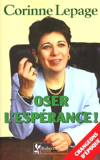 Couverture du livre « Osez l'esperance » de Lepage aux éditions Robert Jauze