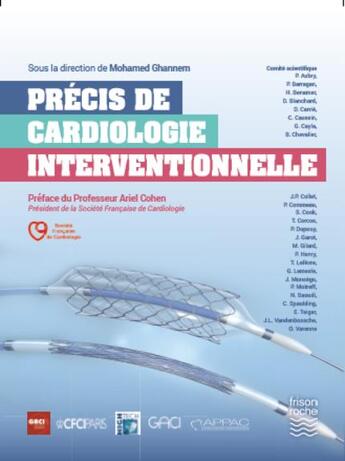 Couverture du livre « Précis de cardiologie interventionnelle » de Mohamed Ghannem et Collectif aux éditions Frison Roche