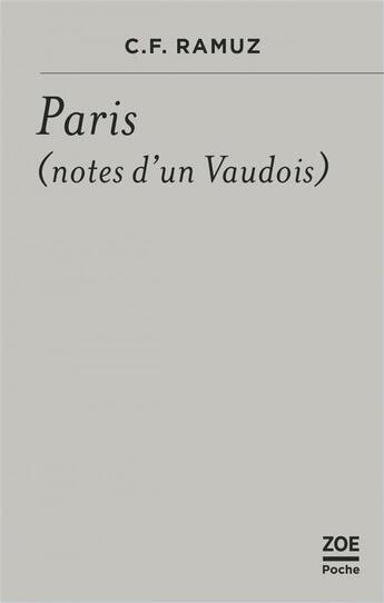 Couverture du livre « Paris, notes d'un Vaudois » de Charles-Ferdinand Ramuz aux éditions Zoe