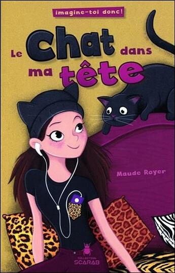 Couverture du livre « Le chat dans ma tête ; imagine-toi donc ! » de Maude Royer aux éditions Ada