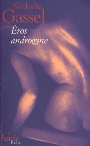 Couverture du livre « Eros Androgyne » de Gassel-N aux éditions Le Cercle