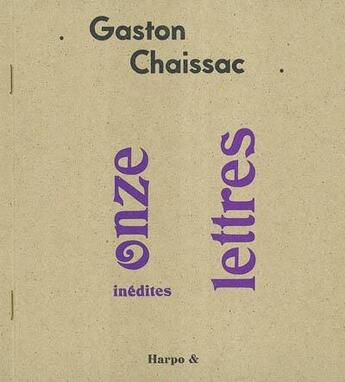 Couverture du livre « Onze Lettres Inedites » de Gaston Chaissac aux éditions Harpo & Editions