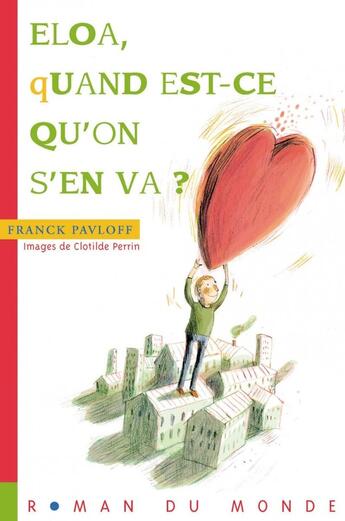 Couverture du livre « Eloa, quand est-ce qu'on s'en va ? » de Pavloff/Perrin aux éditions Rue Du Monde