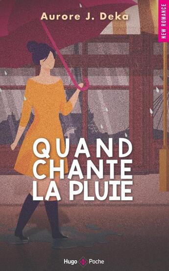 Couverture du livre « Quand chante la pluie » de Aurore J. Deka aux éditions Hugo Poche