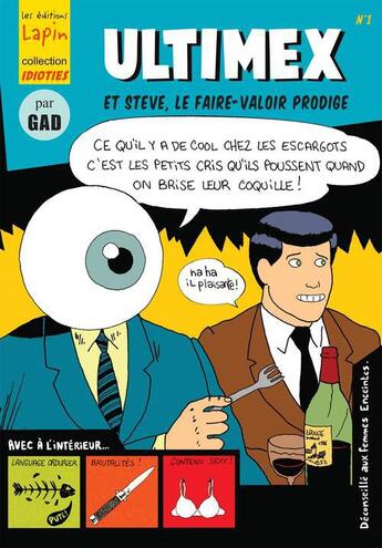 Couverture du livre « Ultimex t.1 : Ultimex et Steve, le faire-valoir prodige » de Gad aux éditions Lapin