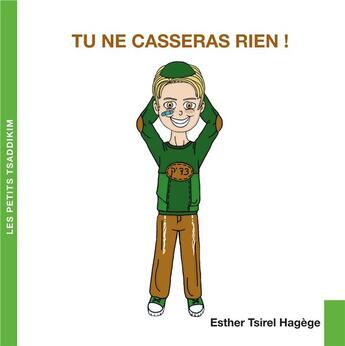 Couverture du livre « Tu ne casseras rien ! » de Hagege Ether Tsirel aux éditions Biblieurope