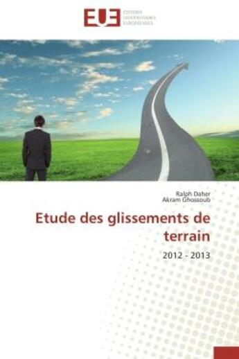 Couverture du livre « Etude des glissements de terrain - 2012 - 2013 » de Daher/Ghossoub aux éditions Editions Universitaires Europeennes