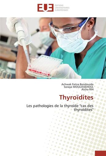 Couverture du livre « Thyroïdites : les pathologies de la thyroïde 