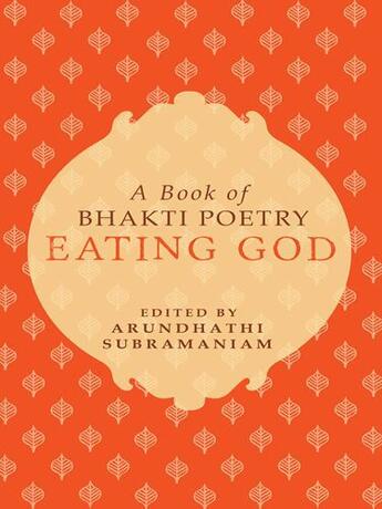 Couverture du livre « Eating God » de Arundhathi Subramaniam aux éditions Penguin Books Ltd Digital