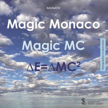 Couverture du livre « Magic monaco magic mc ; e= mc2 » de Manath aux éditions Sydney Laurent