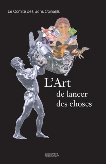 Couverture du livre « L'art de lancer les choses » de  aux éditions Goater