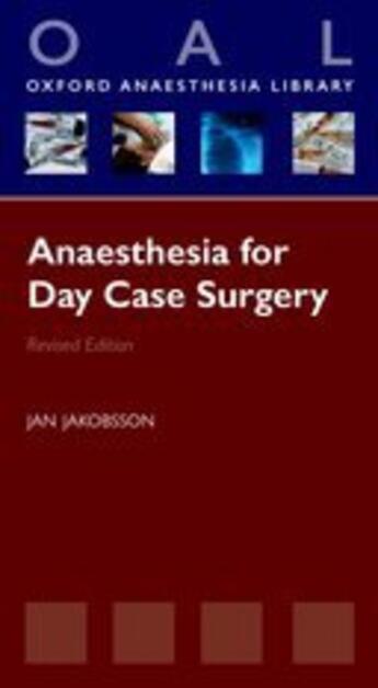 Couverture du livre « Anaesthesia for Day Case Surgery » de Jakobsson Jan aux éditions Oup Oxford