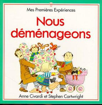 Couverture du livre « Nous demenageons » de Anne Civardi et Stephen Cartwright aux éditions Usborne