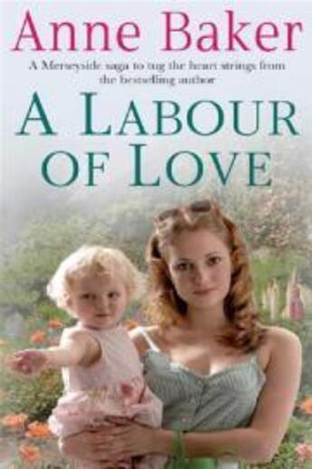 Couverture du livre « A Labour of Love » de Anne Baker aux éditions Headline