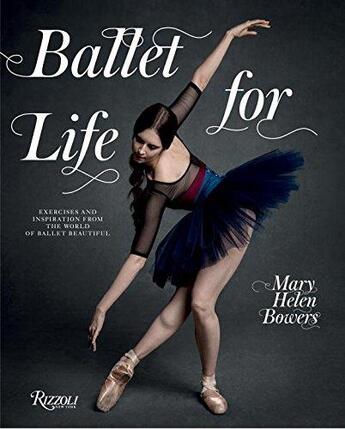 Couverture du livre « Ballet for life » de  aux éditions Rizzoli