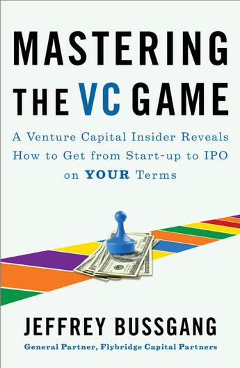 Couverture du livre « Mastering the VC Game » de Bussgang Jeffrey aux éditions Penguin Group Us