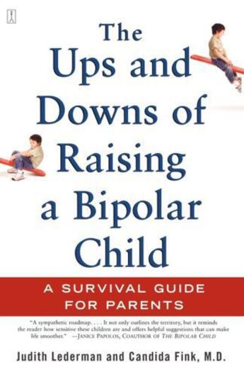 Couverture du livre « The Ups and Downs of Raising a Bipolar Child » de Fink Candida aux éditions Touchstone