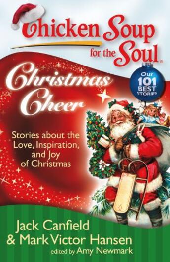 Couverture du livre « Chicken Soup for the Soul: Christmas Cheer » de Newmark Amy aux éditions Chicken Soup For The Soul