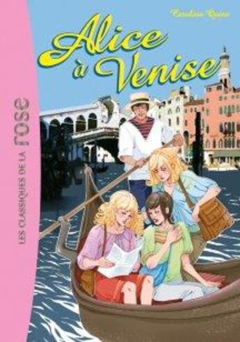 Couverture du livre « Alice t.14 ; Alice à Venise » de Caroline Quine aux éditions Hachette Jeunesse