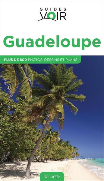 Couverture du livre « Guides voir ; Guadeloupe » de  aux éditions Hachette Tourisme