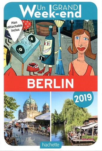 Couverture du livre « Un grand week-end ; à Berlin (édition 2019) » de Collectif Hachette aux éditions Hachette Tourisme