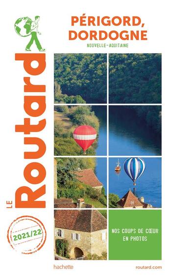 Couverture du livre « Guide du Routard : Périgord, Dordogne (Nouvelle-Aquitaine) (édition 2021/2022) » de Collectif Hachette aux éditions Hachette Tourisme