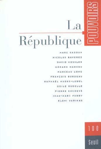 Couverture du livre « Pouvoirs, n 100, la republique » de  aux éditions Seuil