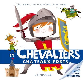 Couverture du livre « Chevaliers et châteaux forts » de Colonel Moutarde et Agnes Besson aux éditions Larousse