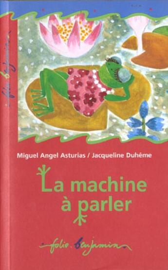 Couverture du livre « La machine a parler » de Asturias/Duheme aux éditions Gallimard-jeunesse