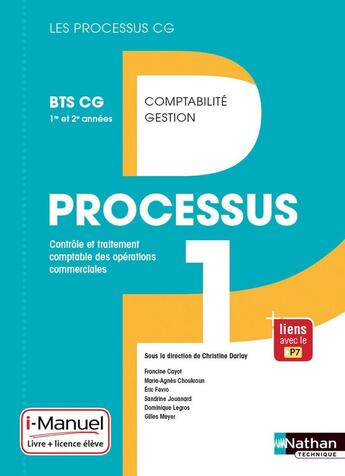 Couverture du livre « LES PROCESSUS 4 ; processus 1 ; BTS CG ; 1ère et 2ème années ; livre et licence de l'élève (édition 2017) » de Christine Darlay aux éditions Nathan