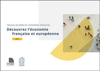 Couverture du livre « Tableau de bord de l economie francaise - decouvrez l'economie francaise et europeenne - tableau de » de Insee aux éditions Insee