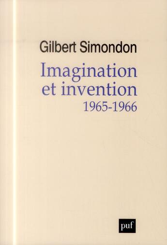 Couverture du livre « Imagination et invention, 1965-1966 » de Gilbert Simondon aux éditions Puf