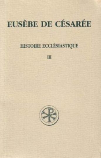 Couverture du livre « Histoire ecclésiastique t.3 » de Eusebe De Cesaree aux éditions Cerf